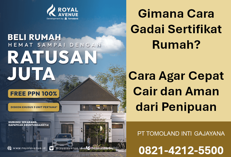 Gimana Cara Gadai Sertifikat Rumah? Cara Agar Cepat Cair dan Aman dari Penipuan
