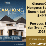 Gimana Cara Mengurus Sertifikat Rumah dari AJB ke SHM? Prosedur, Biaya, dan Syarat Terbaru 2026.