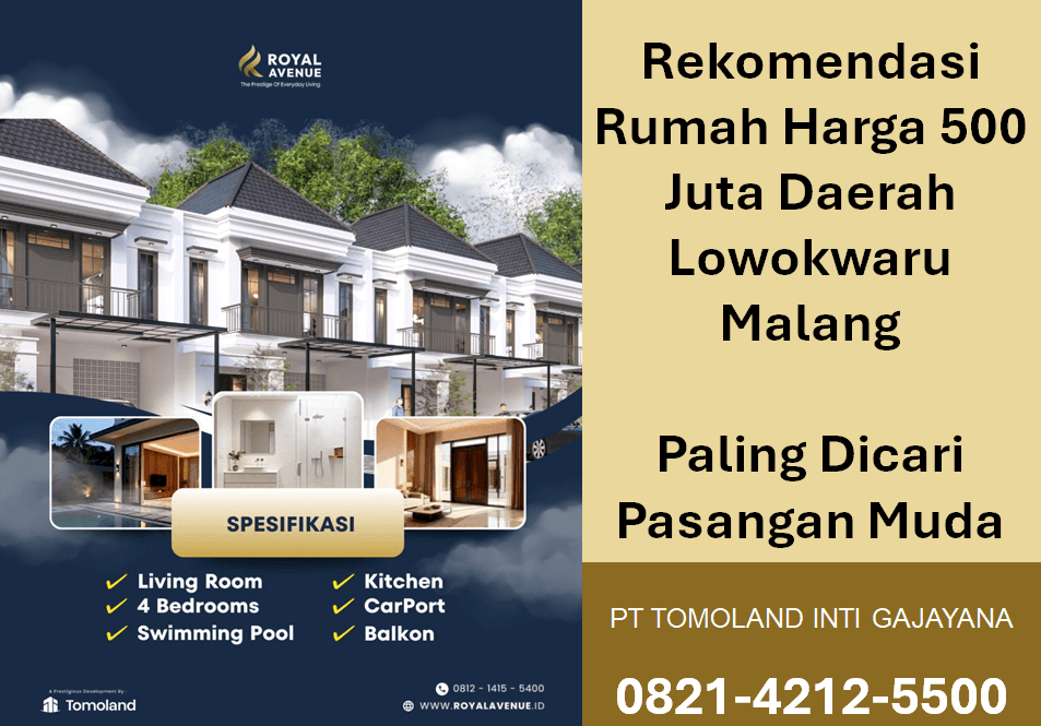 Rekomendasi Rumah Harga 500 Juta Daerah Lowokwaru Malang Paling Dicari Pasangan Muda