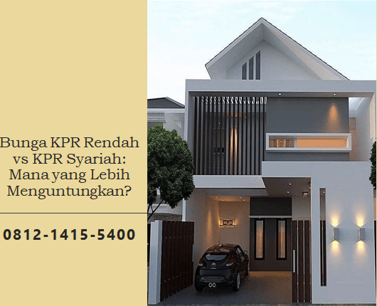 Bunga KPR Rendah vs KPR Syariah: Mana yang Lebih Menguntungkan?