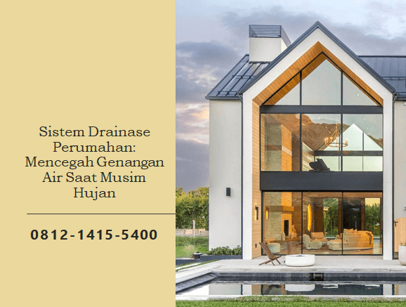 Sistem Drainase Perumahan: Mencegah Genangan Air Saat Musim Hujan