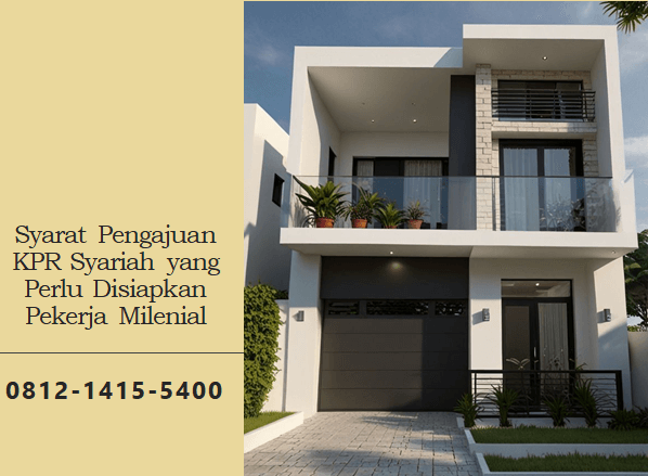 Syarat Pengajuan KPR Syariah yang Perlu Disiapkan Pekerja Milenial