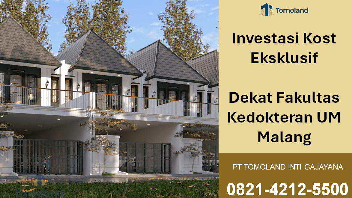 Investasi Kost Eksklusif Dekat Fakultas Kedokteran UM Malang: Strategi Passive Income Menjanjikan