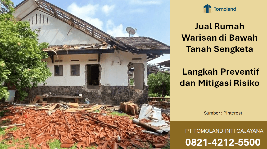 Jual Rumah Warisan di Bawah Tanah Sengketa: Langkah Preventif dan Mitigasi Risiko