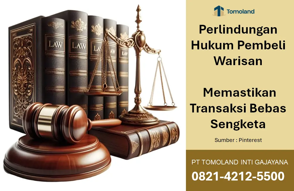 Perlindungan Hukum Pembeli Warisan: Memastikan Transaksi Bebas Sengketa