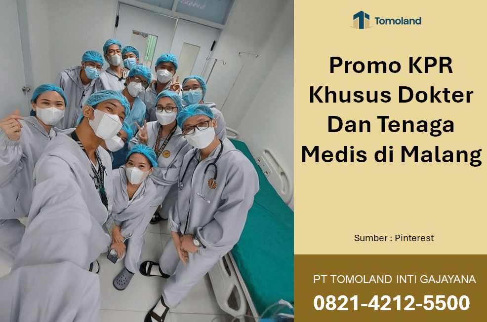 Promo KPR Khusus Dokter Dan Tenaga Medis di Malang: Solusi Hunian Ideal