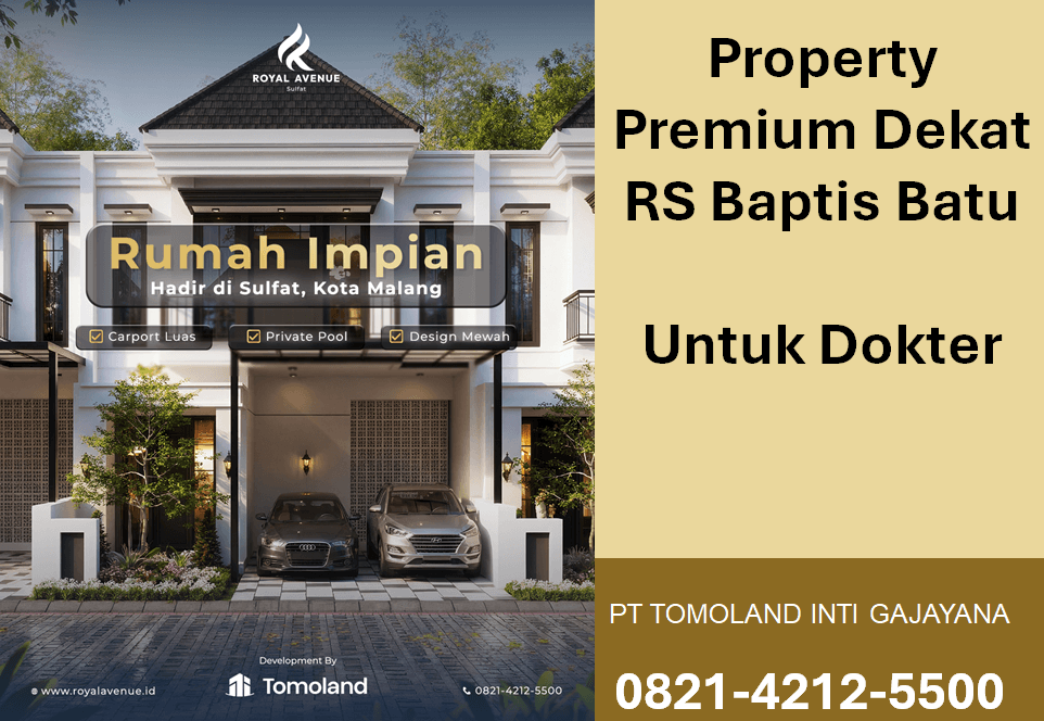Property Premium Dekat RS Baptis Batu Untuk Dokter: Investasi Hunian Paling Strategis di Malang