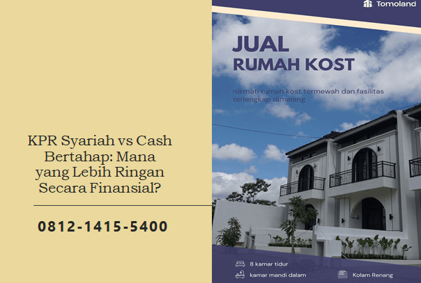 KPR Syariah vs Cash Bertahap: Mana yang Lebih Ringan Secara Finansial?