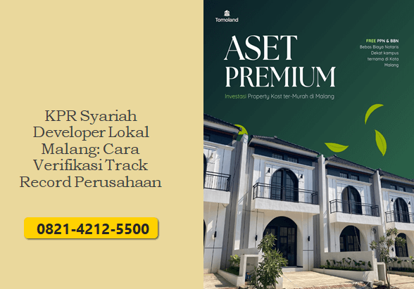 KPR Syariah Developer Lokal Malang: Cara Verifikasi Track Record Perusahaan