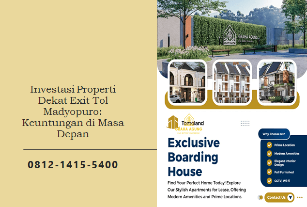 Investasi Properti Dekat Exit Tol Madyopuro: Keuntungan di Masa Depan