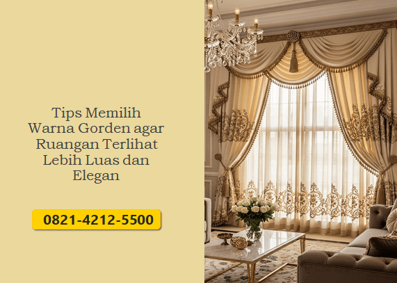 Tips Memilih Warna Gorden agar Ruangan Terlihat Lebih Luas dan Elegan