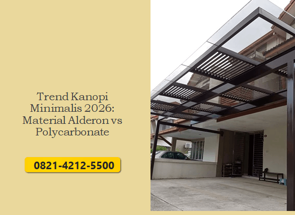 Trend Kanopi Minimalis 2026: Material Alderon vs Polycarbonate