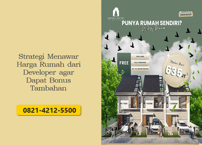 Strategi Menawar Harga Rumah dari Developer agar Dapat Bonus Tambahan