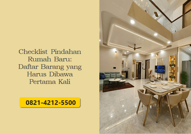 Checklist Pindahan Rumah Baru: Daftar Barang yang Harus Dibawa Pertama Kali