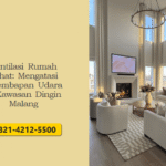 Ventilasi Rumah Sehat: Mengatasi Kelembapan Udara di Kawasan Dingin Malang