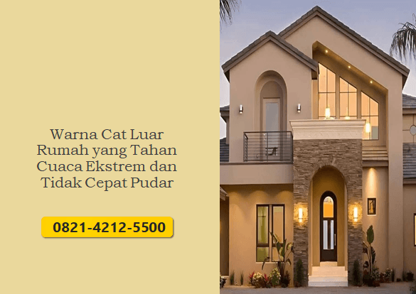 Warna Cat Luar Rumah yang Tahan Cuaca Ekstrem dan Tidak Cepat Pudar