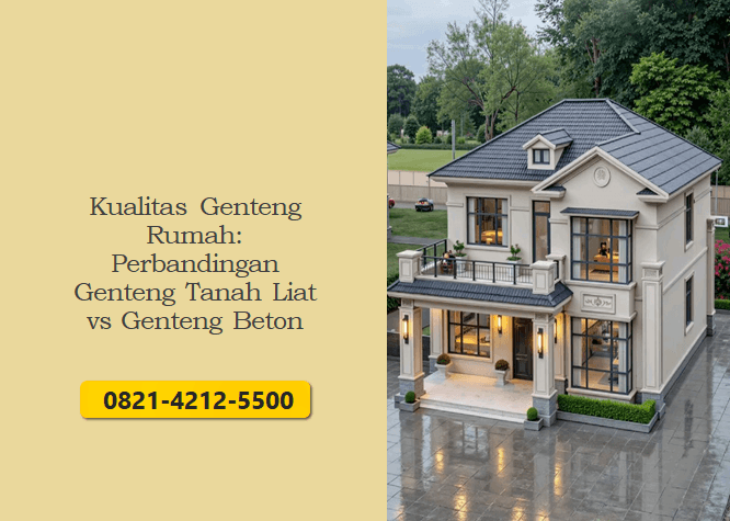 Kualitas Genteng Rumah: Perbandingan Genteng Tanah Liat vs Genteng Beton