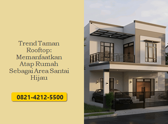 Trend Taman Rooftop: Memanfaatkan Atap Rumah Sebagai Area Santai Hijau