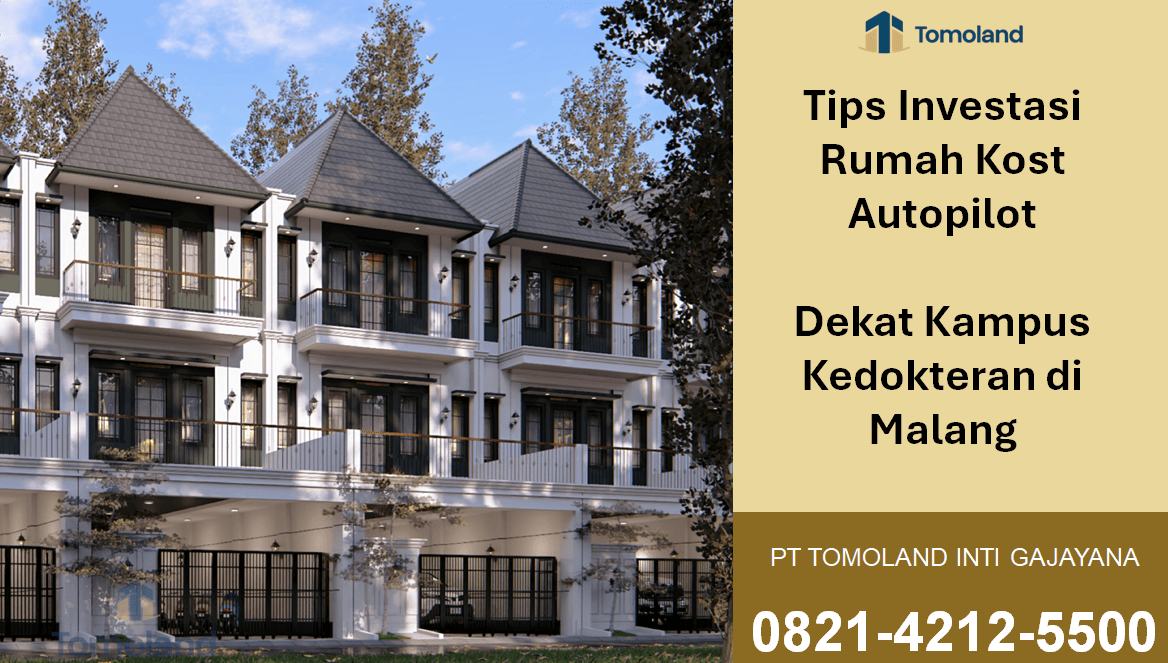Tips Investasi Rumah Kost Autopilot Dekat Kampus Kedokteran UB di Malang: Panduan Cuan Maksimal