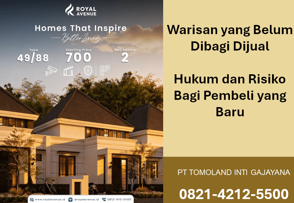 Warisan yang Belum Dibagi Dijual: Hukum dan Risiko Bagi Pembeli yang Baru