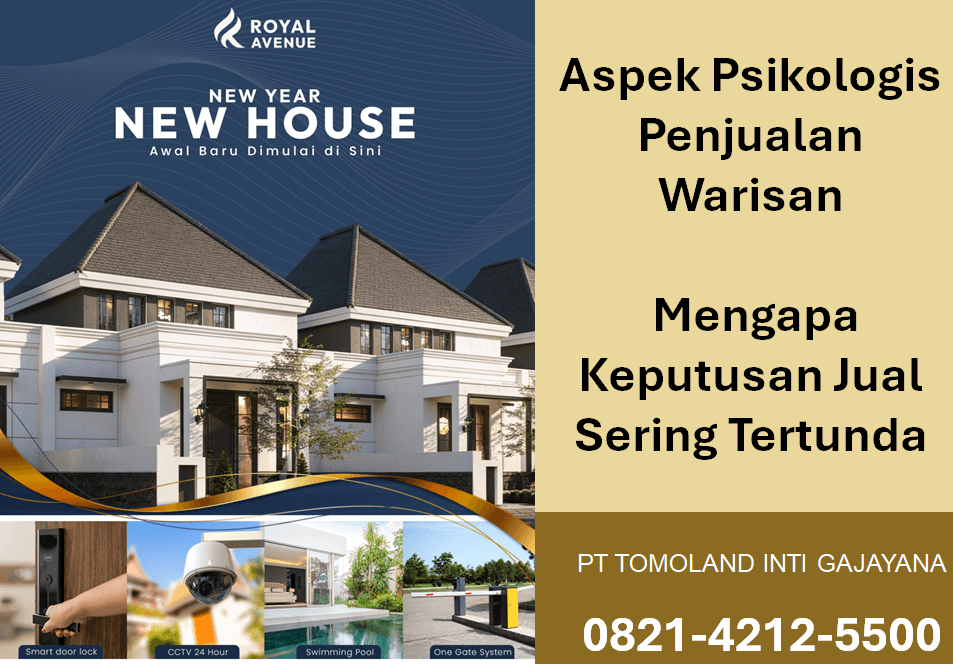 Aspek Psikologis Penjualan Warisan: Mengapa Keputusan Jual Sering Tertunda