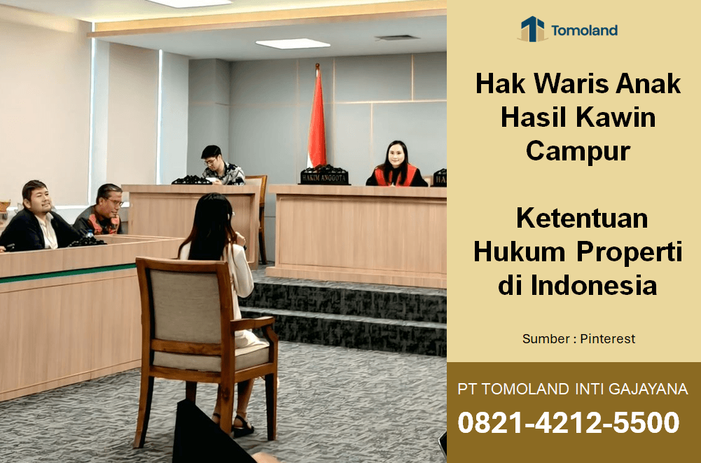 Hak Waris Anak Hasil Kawin Campur: Ketentuan Hukum Properti di Indonesia