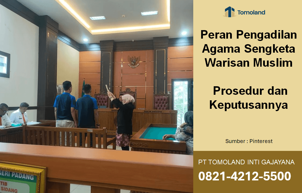 Peran Pengadilan Agama Sengketa Warisan Muslim: Prosedur dan Keputusannya