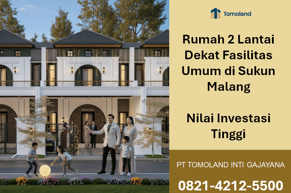 Rumah 2 Lantai Dekat Fasilitas Umum di Sukun Malang, Praktis dan Bernilai Investasi | Grand Avenue Tomoland