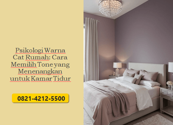 Psikologi Warna Cat Rumah: Cara Memilih Tone yang Menenangkan untuk Kamar Tidur