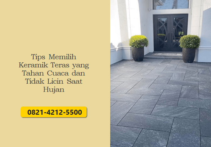 Tips Memilih Keramik Teras yang Tahan Cuaca dan Tidak Licin Saat Hujan