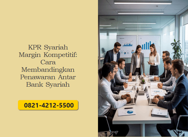 KPR Syariah Margin Kompetitif: Cara Membandingkan Penawaran Antar Bank Syariah