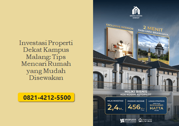 Investasi Properti Dekat Kampus Malang: Tips Mencari Rumah yang Mudah Disewakan