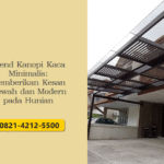 Trend Kanopi Kaca Minimalis: Memberikan Kesan Mewah dan Modern pada Hunian