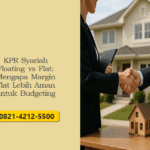 KPR Syariah Floating vs Flat: Mengapa Margin Flat Lebih Aman untuk :Budgeting