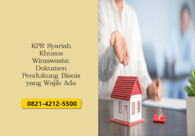 KPR Syariah Khusus Wiraswasta: Dokumen Pendukung Bisnis yang Wajib Ada