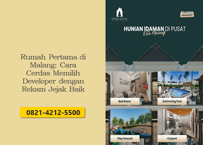 Rumah Pertama di Malang: Cara Cerdas Memilih Developer dengan Rekam Jejak Baik