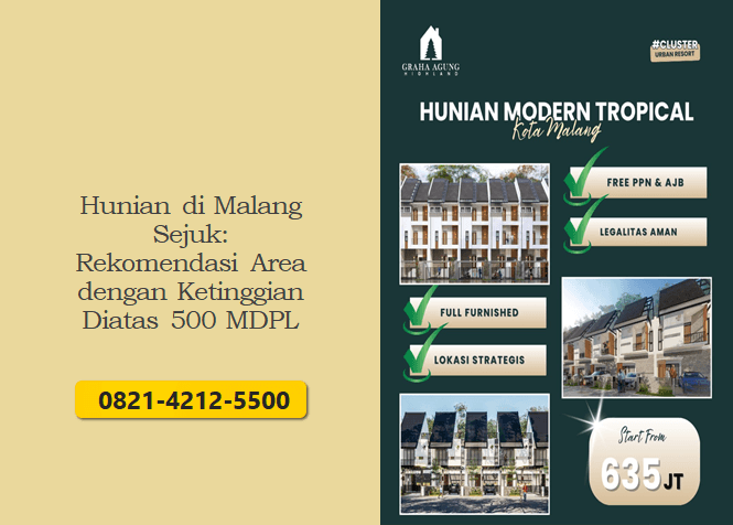 Hunian di Malang Sejuk: Rekomendasi Area dengan Ketinggian Diatas 500 MDPL