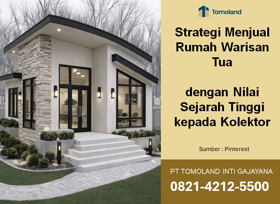 Strategi Menjual Rumah Warisan Tua dengan Nilai Sejarah Tinggi kepada Kolektor
