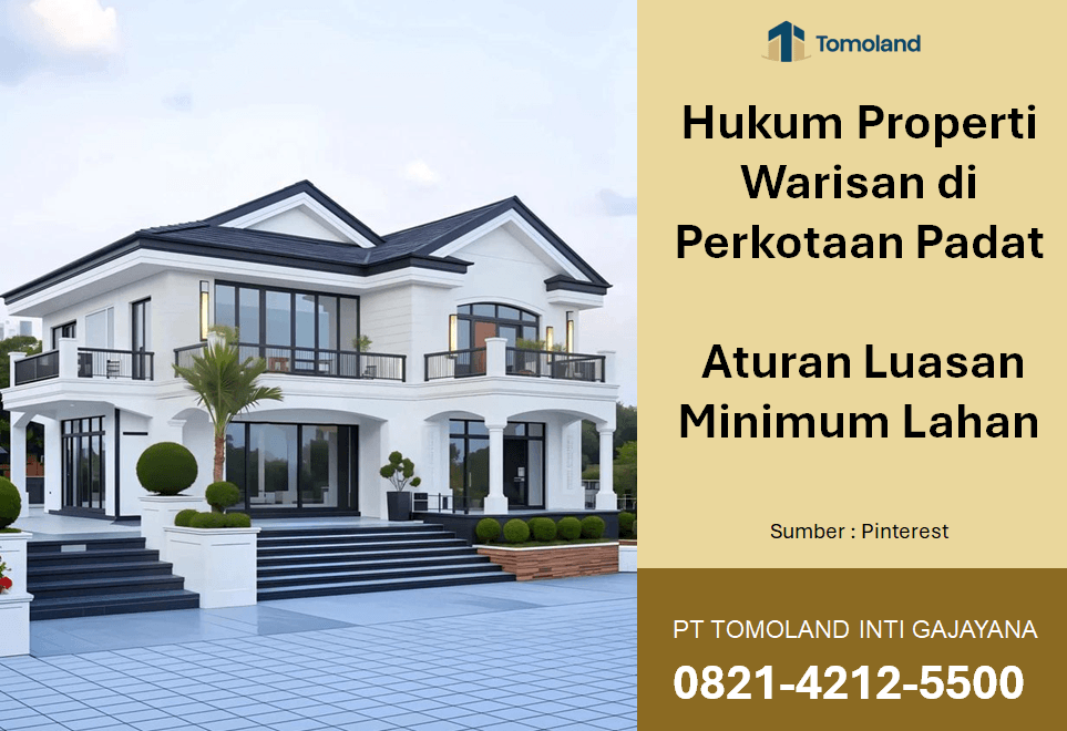 Hukum Properti Warisan di Perkotaan Padat: Aturan Luasan Minimum Lahan