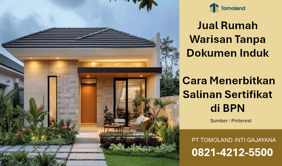 Jual Rumah Warisan Tanpa Dokumen Induk: Cara Menerbitkan Salinan Sertifikat di BPN