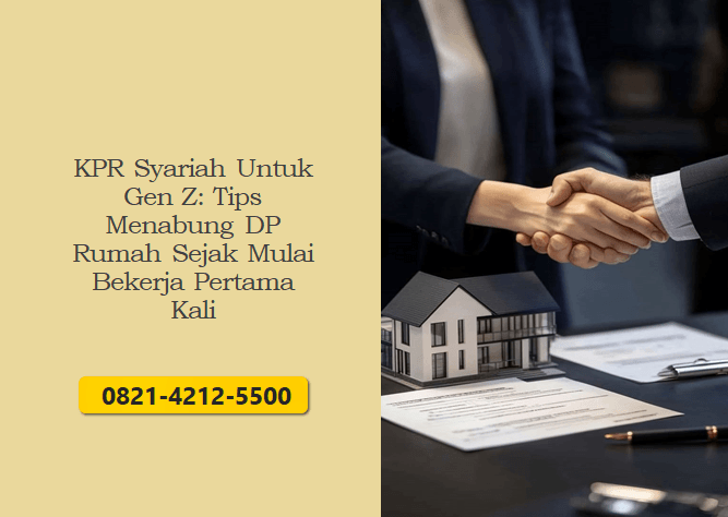 KPR Syariah Untuk Gen Z: Tips Menabung DP Rumah Sejak Mulai Bekerja Pertama Kali