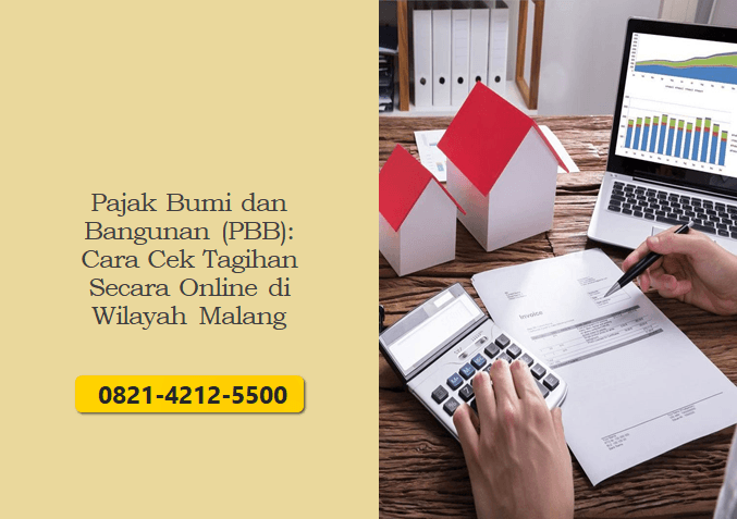 Pajak Bumi dan Bangunan (PBB): Cara Cek Tagihan Secara Online di Wilayah Malang