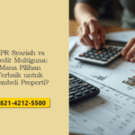 KPR Syariah vs Kredit Multiguna: Mana Pilihan Terbaik untuk Membeli Properti?