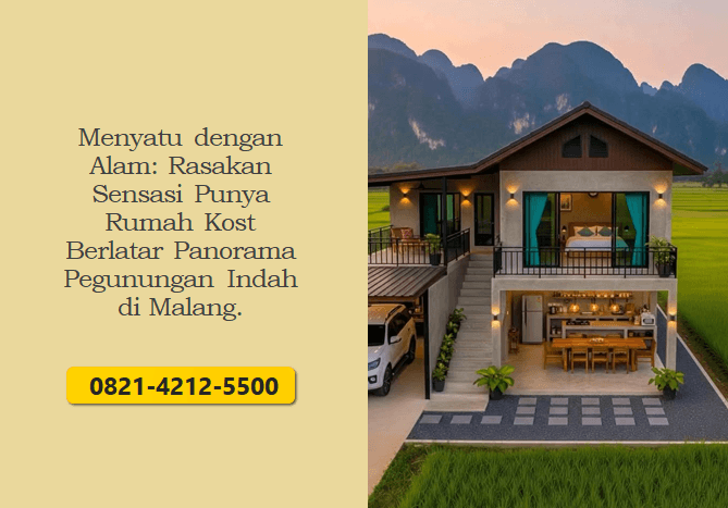 Menyatu dengan Alam: Rasakan Sensasi Punya Rumah Kost Berlatar Panorama Pegunungan Indah di Malang
