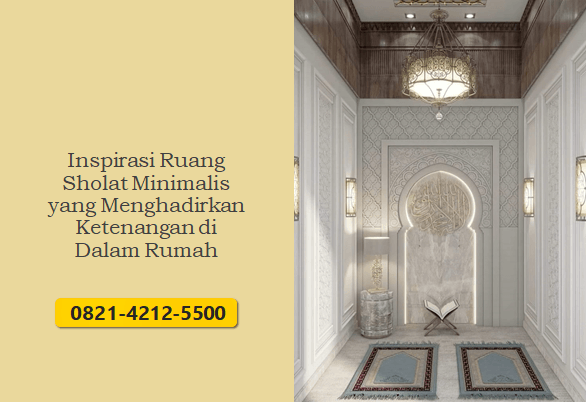 Inspirasi Ruang Sholat Minimalis yang Menghadirkan Ketenangan di Dalam Rumah