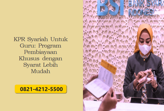 KPR Syariah Untuk Guru: Program Pembiayaan Khusus dengan Syarat Lebih Mudah