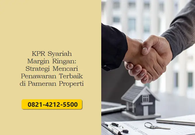 KPR Syariah Margin Ringan: Strategi Mencari Penawaran Terbaik di Pameran Properti