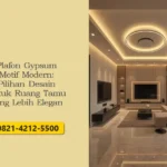 Plafon Gypsum Motif Modern: Pilihan Desain untuk Ruang Tamu yang Lebih Elegan
