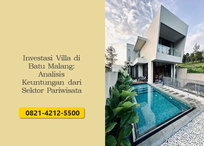 Investasi Villa di Batu Malang: Analisis Keuntungan dari Sektor Pariwisata