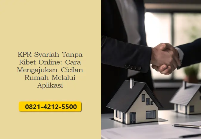 KPR Syariah Tanpa Ribet Online: Cara Mengajukan Cicilan Rumah Melalui Aplikasi